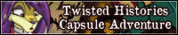 Twisted Histories Capsule Adventure